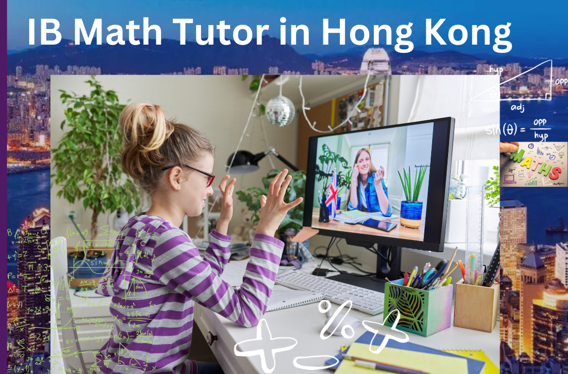 IB Math Tutor in Hong Kong