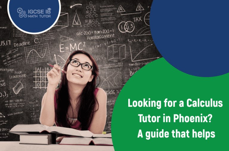 Looking for a Calculus Tutor in Phoenix? A guide that helps