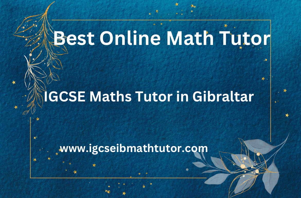 IGCSE Maths Tutors in Gibraltar . IB Maths Tutors in Gibraltar . Maths tutors in Gibraltar .