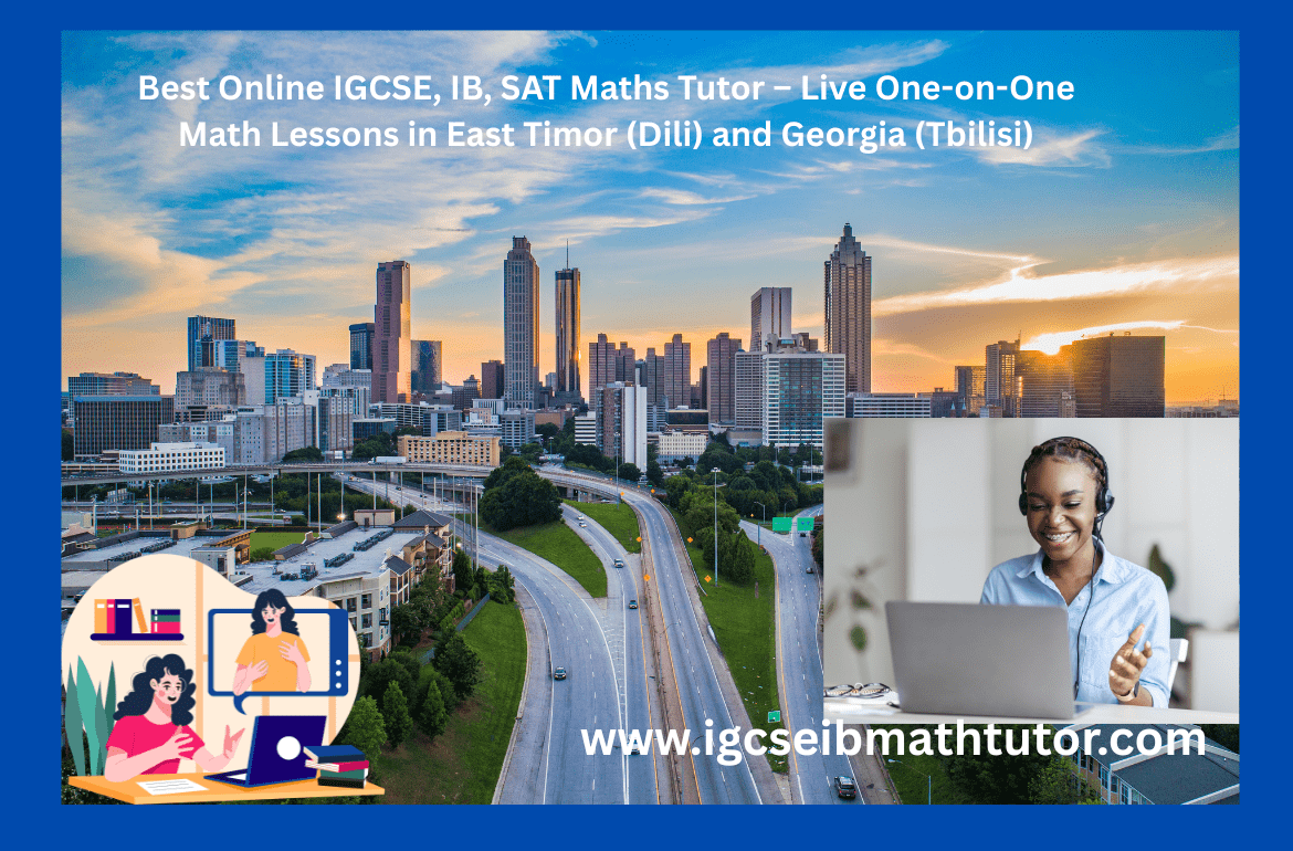 SAT Maths Tutor – Live One-on-One Math Lessons in East Timor (Dili) and ...